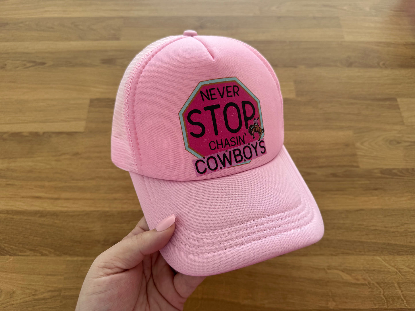 Printed Trucker Cap - Never Stop Chasing Cowboys