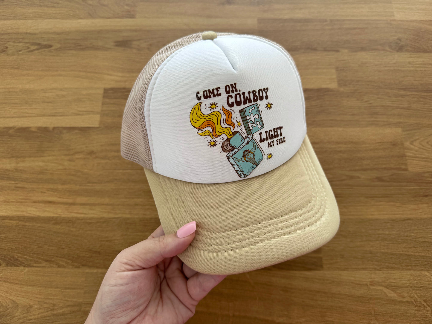 Printed Trucker Cap - Come On Cowboy Light My Fire